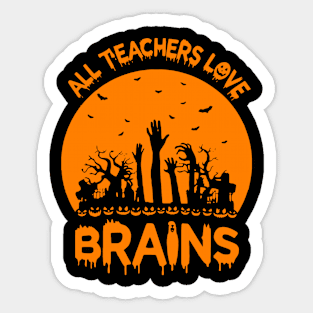 Teachers Love Brains Funny Halloween Sticker